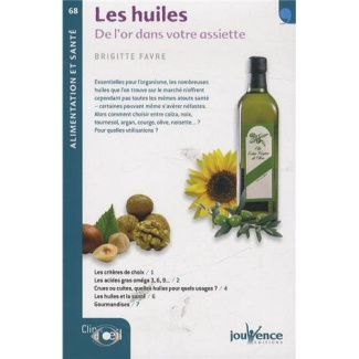 Les huiles. De l'or dans votre assiette
