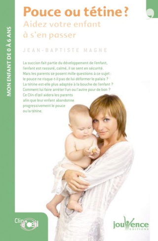 Pouce ou tétine ? Aidez votre enfant à s'en passer
