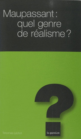 MAUPASSANT UN REALISTE INCONSEQUENT