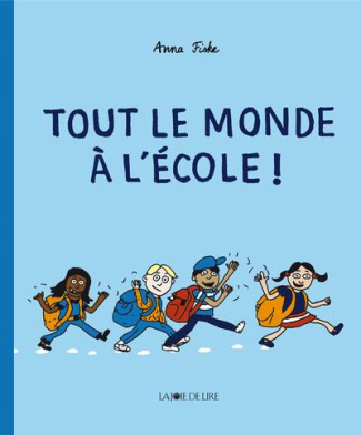 Tout le monde à l’école !