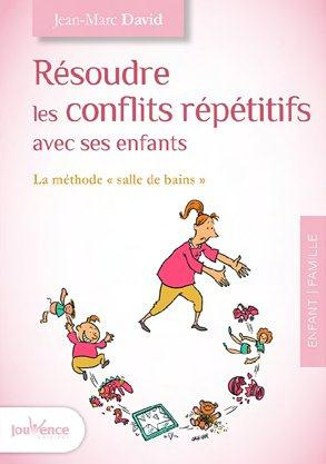 Résoudre les conflits répétitifs avec ses enfants. La méthode "salle de bains"