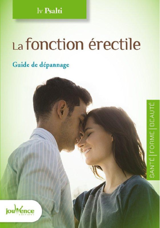 La fonction érectile. Guide de dépannage