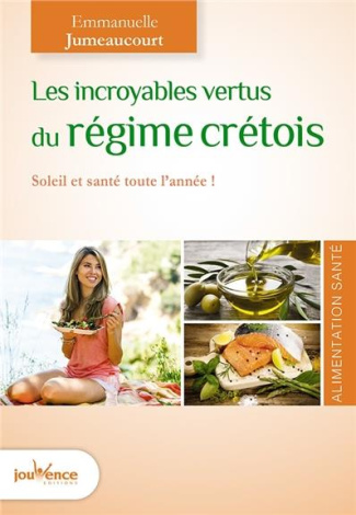 Les incroyables vertus du régime crétois. Soleil et santé toute l'année !