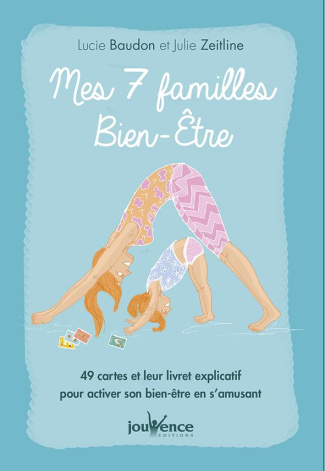 Mes 7 familles bien-être. 49 cartes et leur livret explicatif pour activer son bien-être en s'amusan