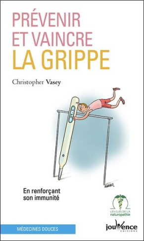 Prévenir et vaincre la grippe. En renforçant son immunité