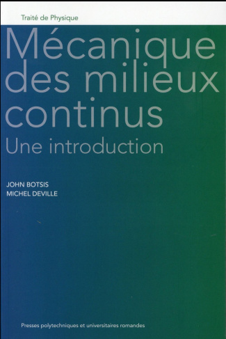 Mécanique des milieux continus : une introduction. 2e édition revue et augmentée