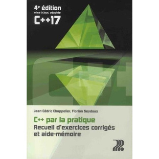 C par la pratique. Recueil d'exercices corrigés et aide-mémoire, 4e édition