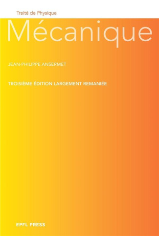 Mécanique. 3e édition revue et augmentée