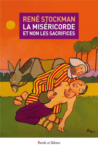 Soyez miséricordieux, comme votre père est miséricordieux