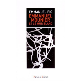 EMMANUEL MOUNIER ET LE MUR BLANCS