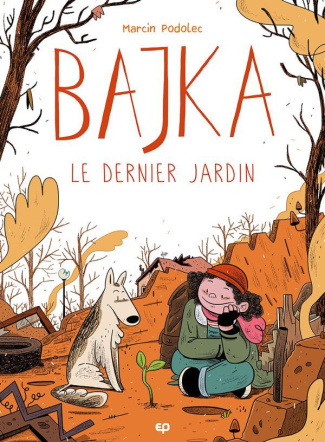 Bajka Tome 1 : Le dernier jardin