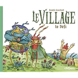Le village. Le défi