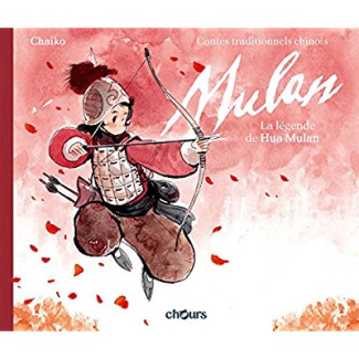 Mulan. La légende de Hua Mulan