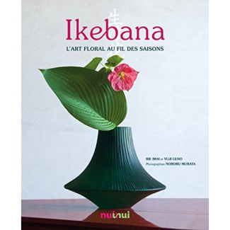 Ikebana. L'art floral au fil des saisons