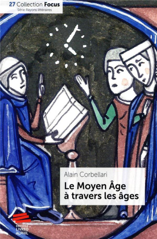 Le Moyen Age à travers les âges