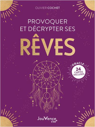Provoquer et décrypter ses rêves. Avec 24 cartes oracle