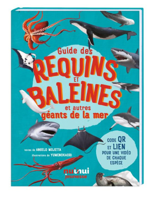 Guide des requins et baleines et autres géants de la mer