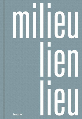 Milieu. Lien. Lieu