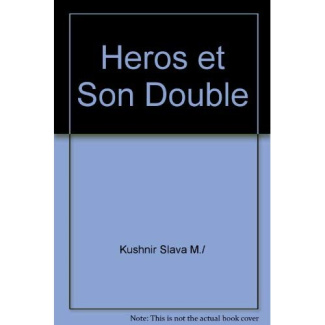 Le héros et son double. Essai sur le Journal d'un curé de campagne de Georges Bernanos