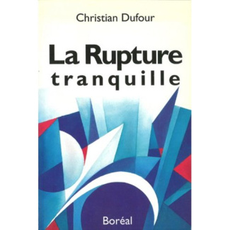 LA RUPTURE TRANQUILLE