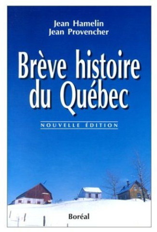 BREVE HISTOIRE DU QUEBEC