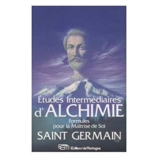 Etudes intermédiaires d'Alchimie - Formules pour la Maîtrise de Soi