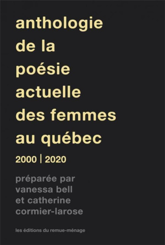 Anthologie poésie actuelle des femmes au Québec. 2000-2020