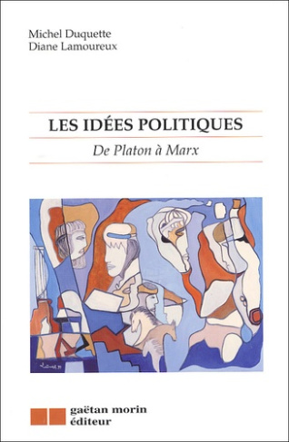 Les idées politiques. De Platon à Marx