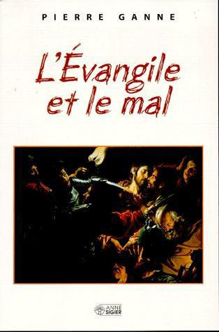 L'Evangile et le mal