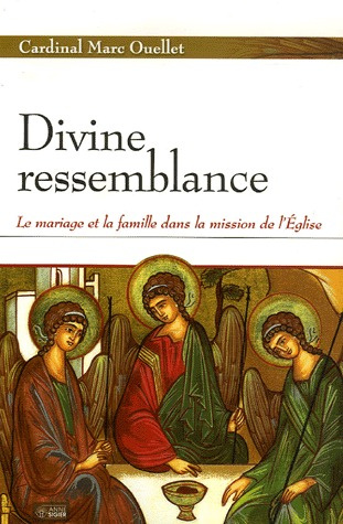 Divine ressemblance. Le mariage et la famille dans la mission de l'Eglise