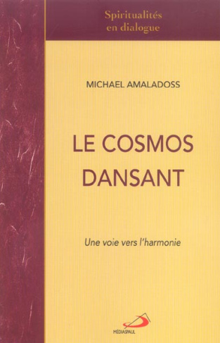 Le cosmos dansant. Une voie vers l'harmonie