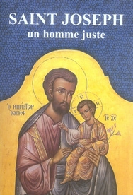 Saint Joseph. Un homme juste