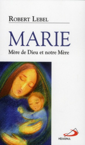 Marie mère de dieu et notre mère
