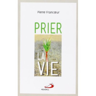 Prier la vie