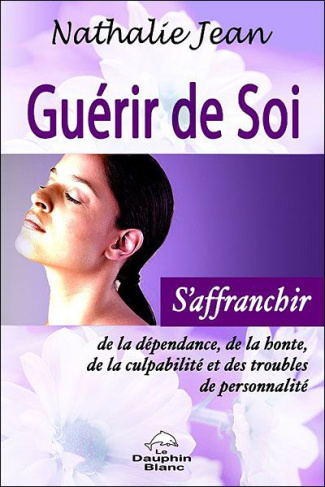 GUERIR DE SOI