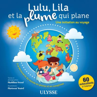 Lulu, Lila et la plume qui plane : une initiation au voyage