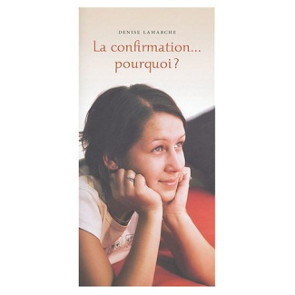 La confirmation... pourquoi ?