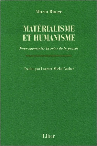 Matérialisme et humanisme. Pour surmonter la crise de la pensée