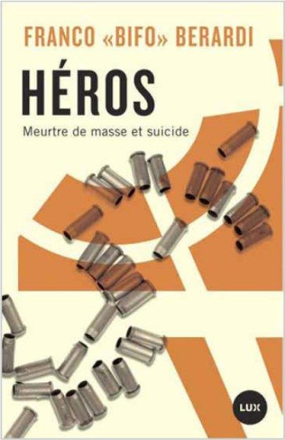 Tueries. Forcenés et suicidaires à l'ère du capitalisme absolu