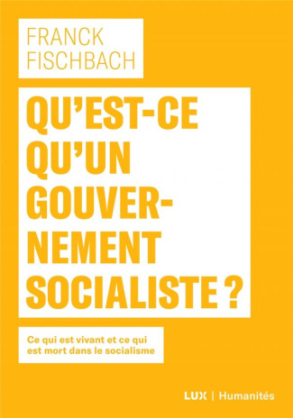 Qu'est-ce qu'un gouvernement socialiste ? Ce qui est vivant et ce qui est mort dans le socialisme