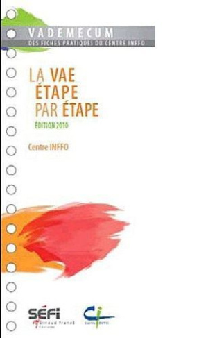La VAE étape par étape. Edition 2010