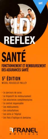Santé. Fonctionnement et remboursement des assurances santé, 5e édition