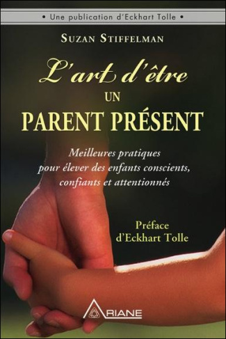 L'art d'être un parent présent