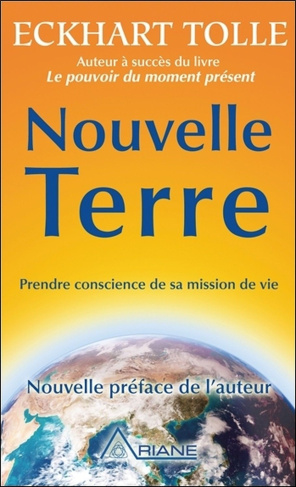 Nouvelle Terre. Prendre conscience de sa mission de vie
