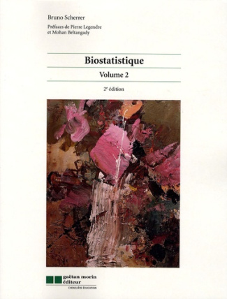 Biostatistique. Volume 2, 2e édition