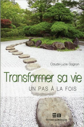 Transformer sa vie un pas à la fois