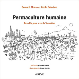 Permaculture humaine. Des outils pour vivre la Transition