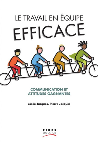 Le travail en équipe efficace. Communication et attitudes gagnantes