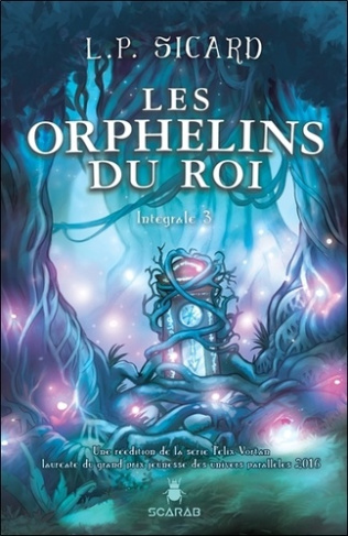 Les orphelins du roi Intégrale 3