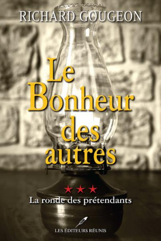 Le bonheur des autres Tome 3 : La ronde des prétendants